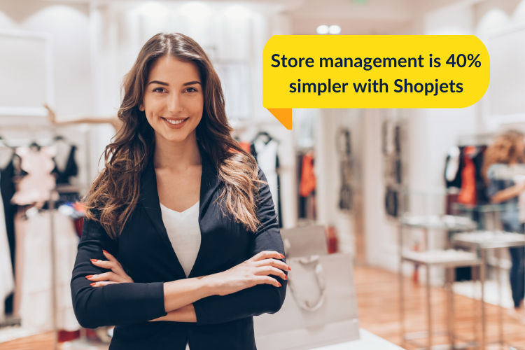 Store management is 40% simpler with ShopJets